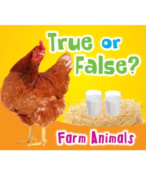 True or False? Farm Animals