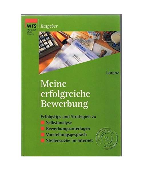 Meine erfolgreiche Bewerbung von A - Z