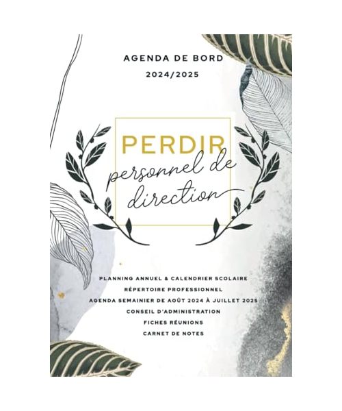 Agenda de bord 2024/2025 - PERDIR Personnel de direction: Carnet de bord chef d’établissement scolaire