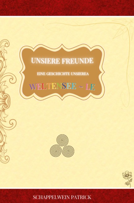 Unsiere Freunde eine Geschichte unsierea Weltensee ~ le