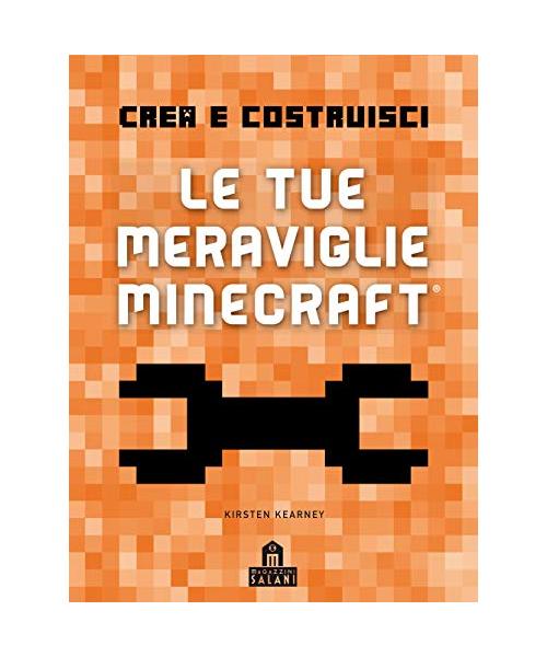 Crea E Costruisci. Le Tue Meraviglie Minecraft