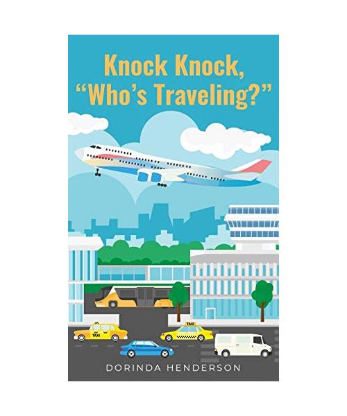 Knock Knock , "Who's Traveling"