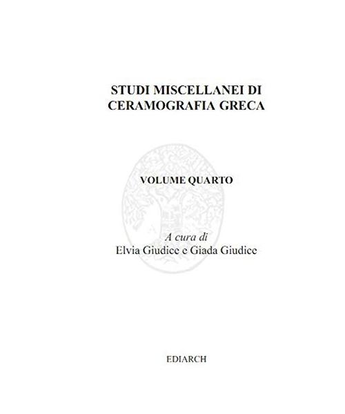 Studi miscellanei di ceramografia greca. Ediz. italiana e inglese