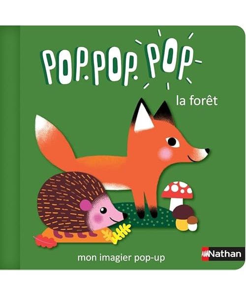 Pop Pop Pop : Mon imagier Pop-up la forêt