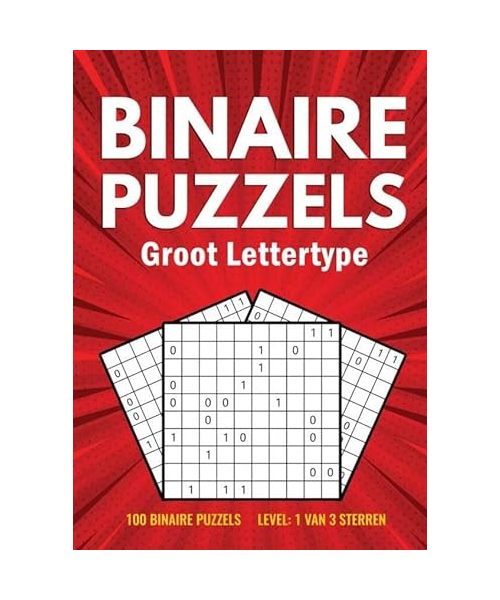 Binairo Groot Lettertype - 100 Binaire Puzzels -  Level: 1 van 3 Sterren