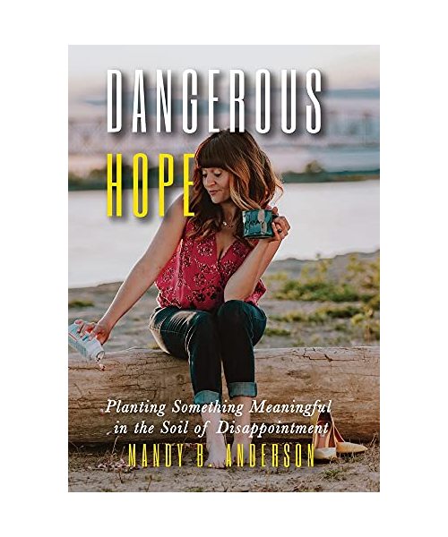 Dangerous Hope