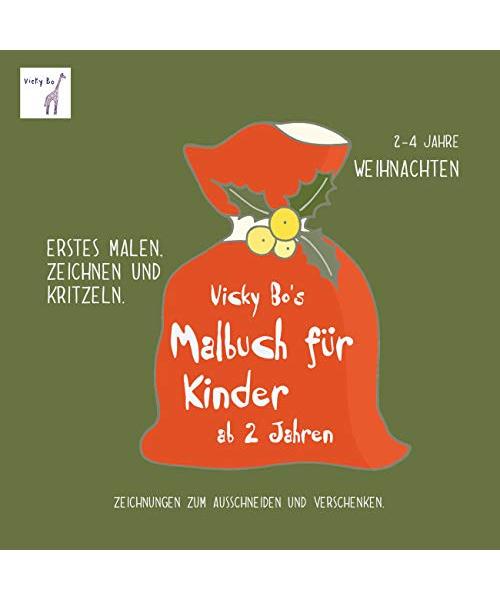 Vicky Bo's Malbuch für Kinder - Weihnachten. Ab 2 bis 4 Jahre