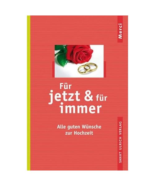 Für jetzt & für immer
