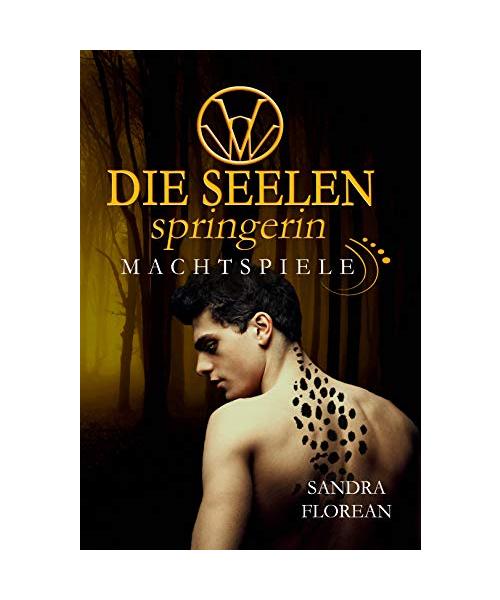 Die Seelenspringerin - Machtspiele