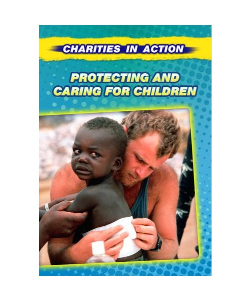 Protecting and Caring for Children