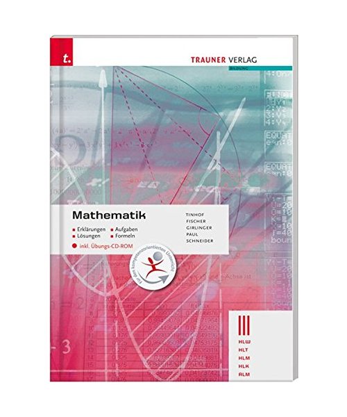 Mathematik III HLW/HLT/HLM/HLK/ALM inkl. Übungs-CD-ROM