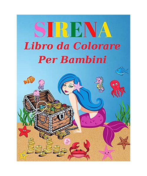Sirena libro da colorare per i bambini: Età 4-8(Libri da colorare per bambini)