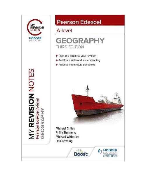 My Revision Notes: Pearson Edexcel A level Geography: Third Edition