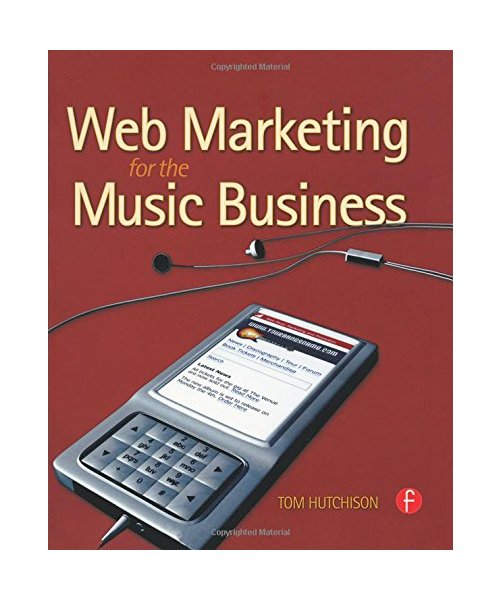 Web Marketing for the Music Business