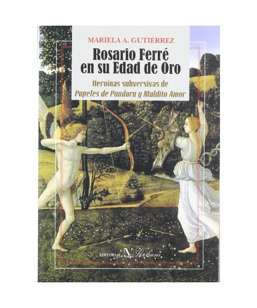 Rosario Ferré en su edad de oro