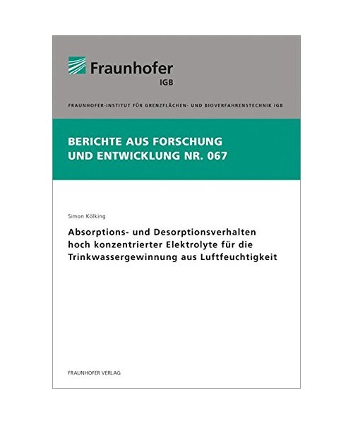 Absorptions- und Desorptionsverhalten hoch konzentrierter Elektrolyte für die Trinkwassergewinnung aus Luftfeuchtigkeit.
