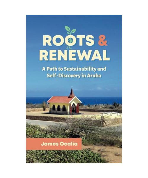 Roots & Renewal: A Path to Sustainability and Self-Discovery in Aruba