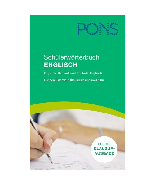 PONS Schülerwörterbuch Englisch. Klausurausgabe
