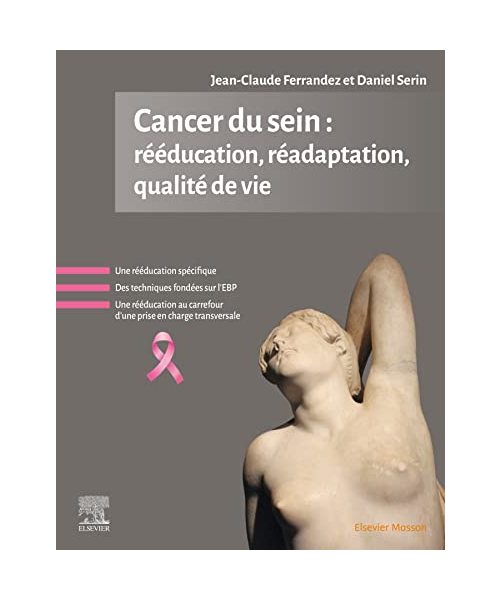 Cancer du sein : rééducation, réadaptation, qualité de vie