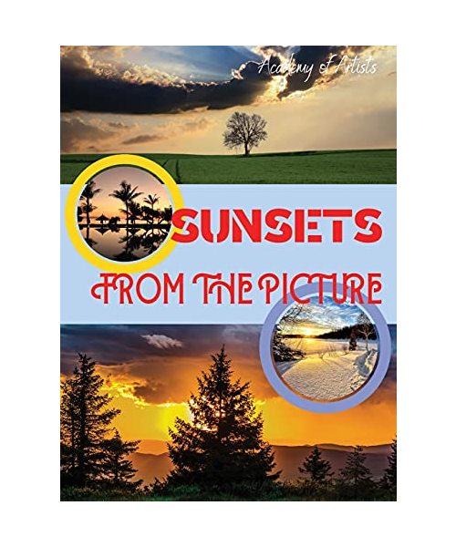 Sunsets from the Picture: The Most Beautiful Sunsets, Immortalized by Professional Photo Artists in Los Angeles. Top quality photos printed on s