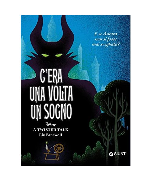 C'era una volta un sogno. E se Aurora non si fosse mai svegliata? A twisted tale