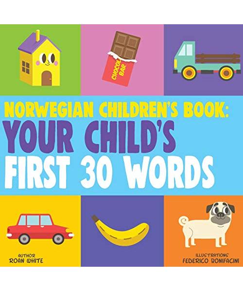 Norwegian Children's Book: Your Child's First 30 Words