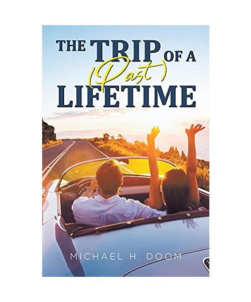 The Trip of a (Past) Lifetime