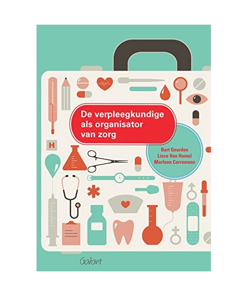 De verpleegkundige als organisator van zorg