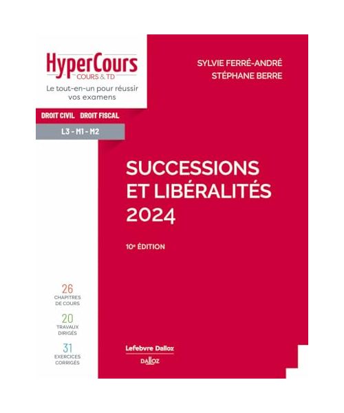 Successions et libéralités 2024. 10e éd.