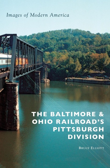 The Baltimore & Ohio Railroad's Pittsburgh Division