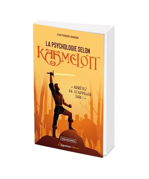 La psychologie selon Kaamelott: "Arrêtez de m'appeler sire ! "