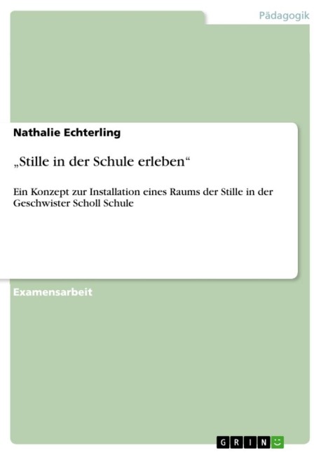 "Stille in der Schule erleben"