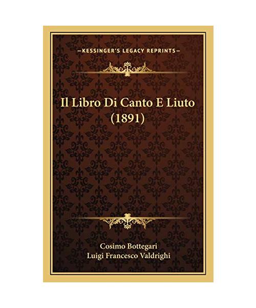 Il Libro Di Canto E Liuto (1891)