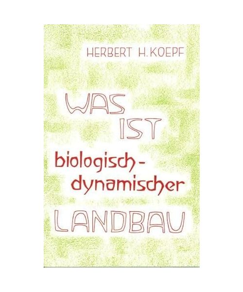 Was ist biologisch-dynamischer Landbau?