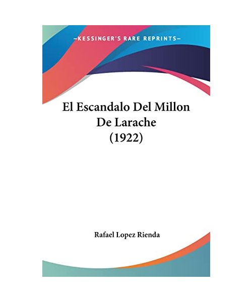 El Escandalo del Millon de Larache (1922)