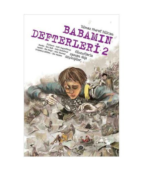 Babamin Defterleri 2: Filozoflarla Zamandışı Söyleşiler