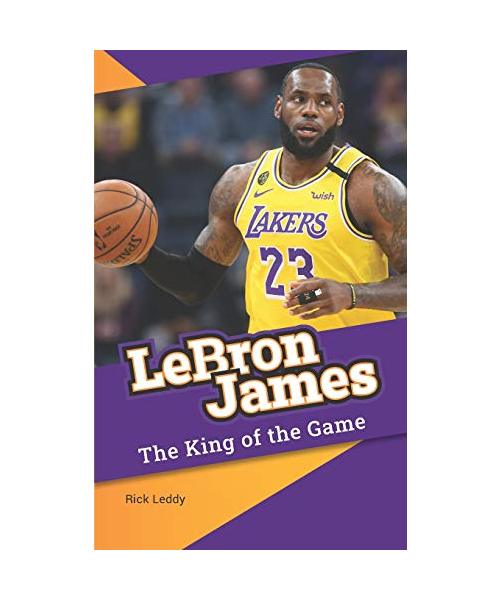 LeBron James - The King of the Game