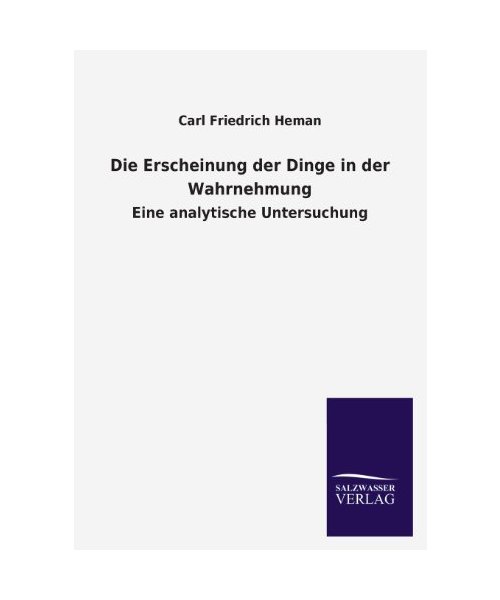 Die Erscheinung der Dinge in der Wahrnehmung