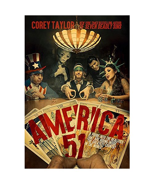 America 51: A Probe Into the Realities That Are Hiding Inside the Greatest Country in the World