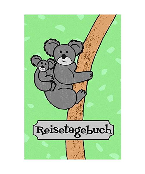 Reisetagebuch: Notizbuch zum Eintragen der Reiseerlebnisse in Australien I 124 Seiten blanko mit Inhaltsverzeichnis I Koalas
