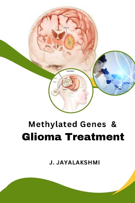Methylated Genes and Glioma Treatment