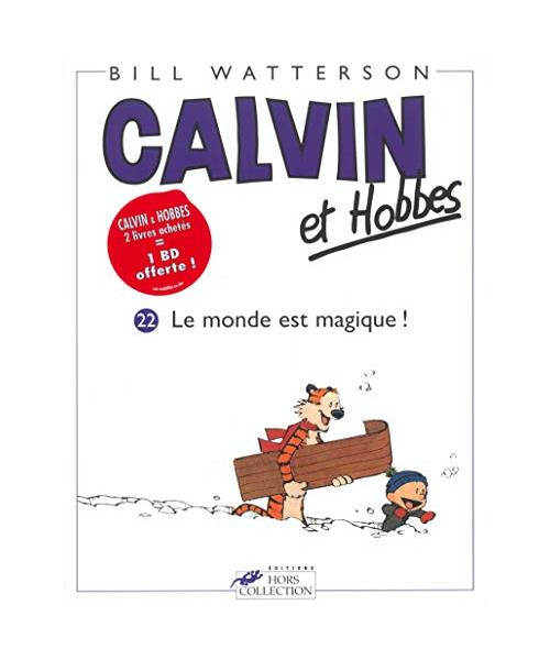 Calvin et Hobbes, tome 22: Calvin & Hobbes 22/Le Monde Est Magique !
