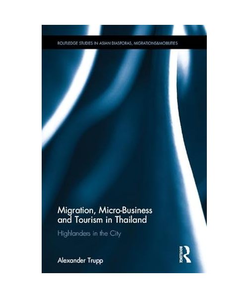 Migration, Micro-Business and Tourism in Thailand