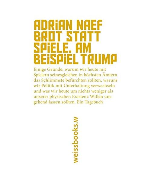 Brot statt Spiele. Am Beispiel Trump