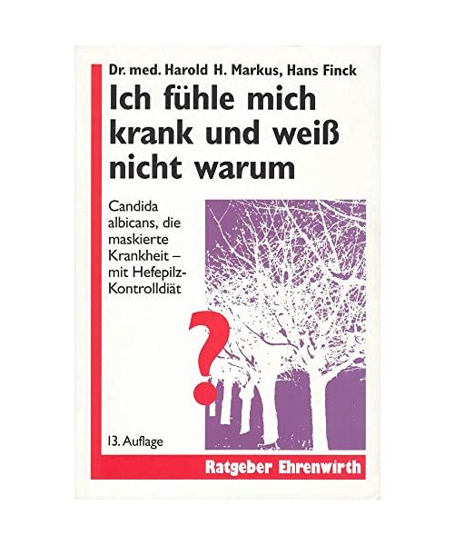 Ich fühle mich krank und weiß nicht warum.