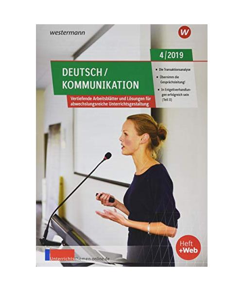 unterrichtsthemen Deutsch/Kommunikation. Arbeitsblätter für Ihren Unterricht: Ausgabe 4/2019