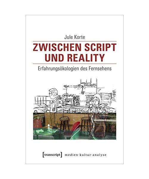 Zwischen Script und Reality