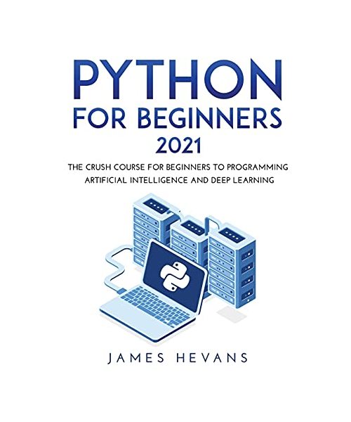 PYTHON FOR BEGINNERS 2021