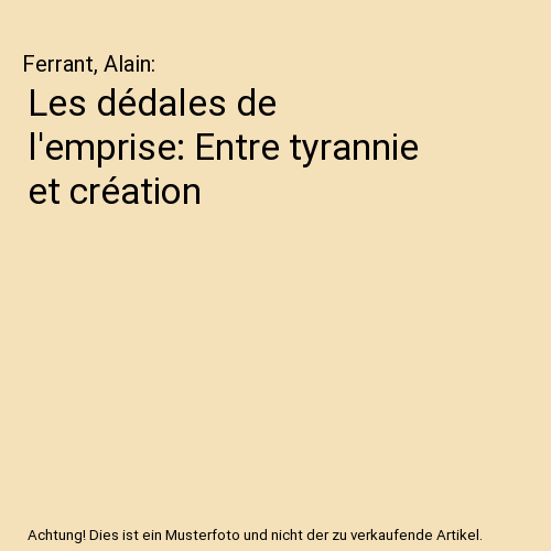 Les dédales de l'emprise: Entre tyrannie et création