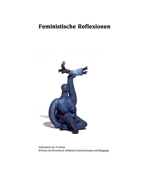 Feministische Reflexionen
